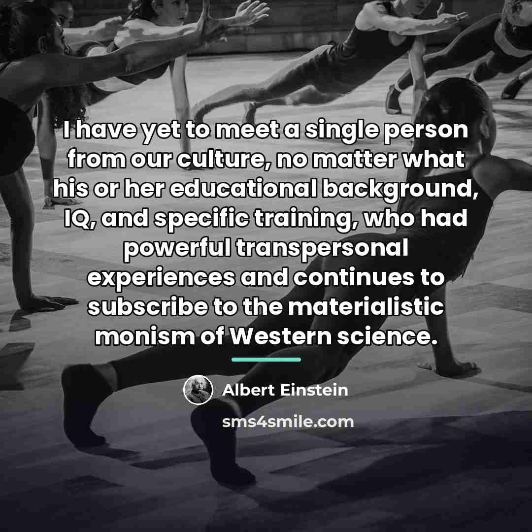 “I have yet to meet a single person from our…” quote by Albert Einstein