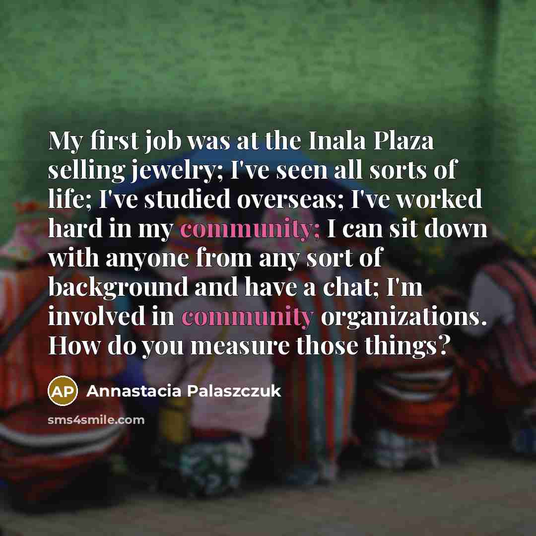“My first job was at the Inala Plaza selling jewelry;…” quote by Annastacia Palaszczuk