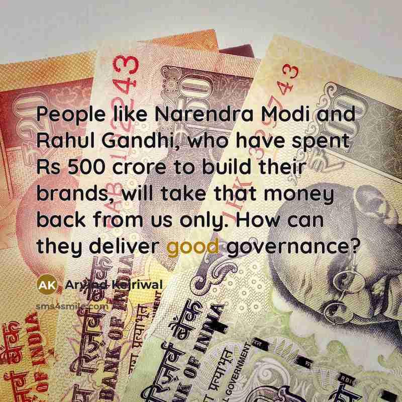 “People like Narendra Modi and Rahul Gandhi, who have spent…” quote by Arvind Kejriwal