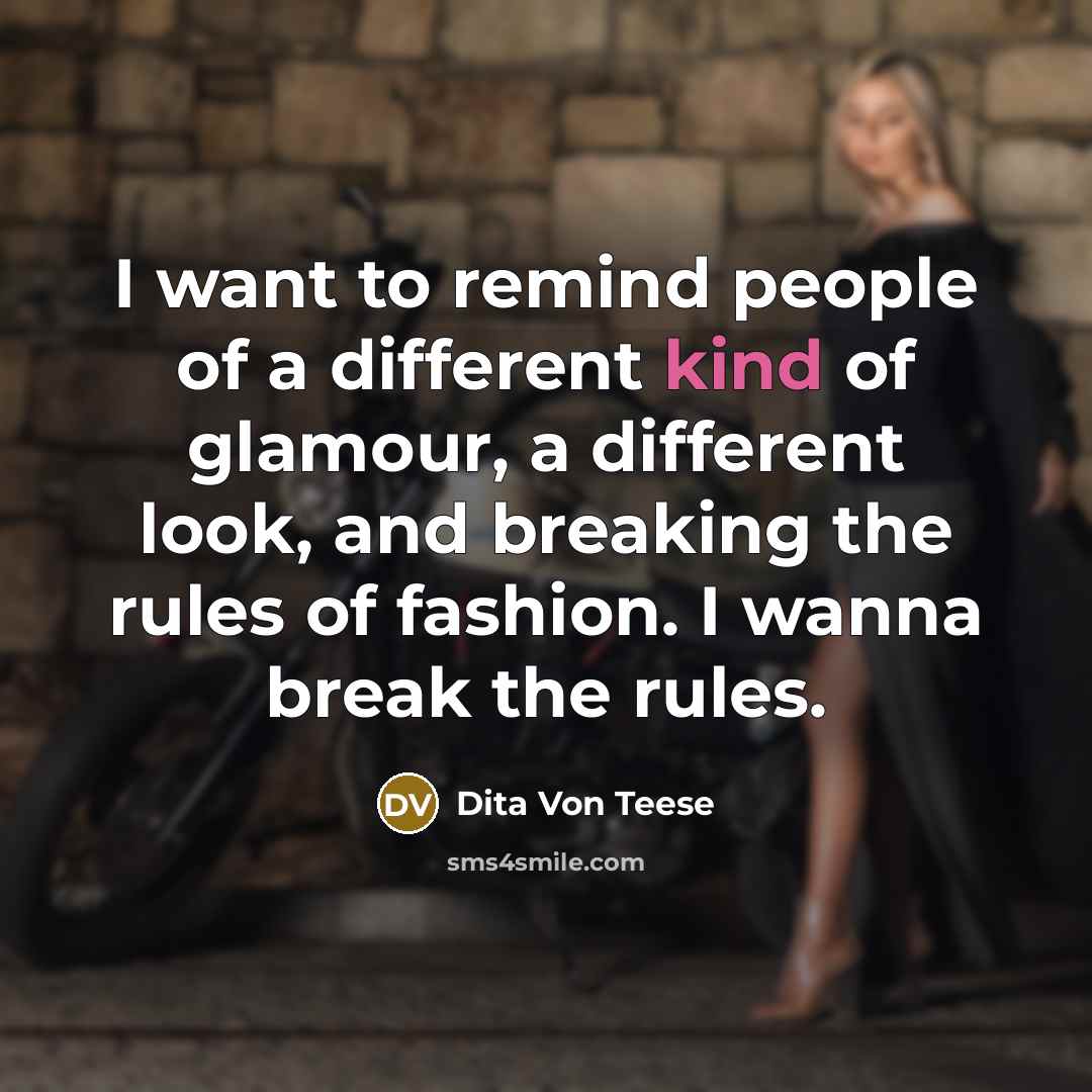 “I want to remind people of a different kind of…” quote by Dita Von Teese