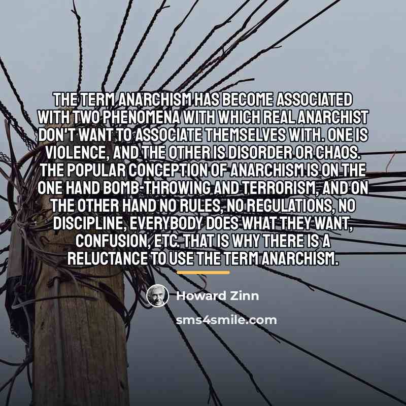“The term anarchism has become associated with two phenomena with…” quote by Howard Zinn