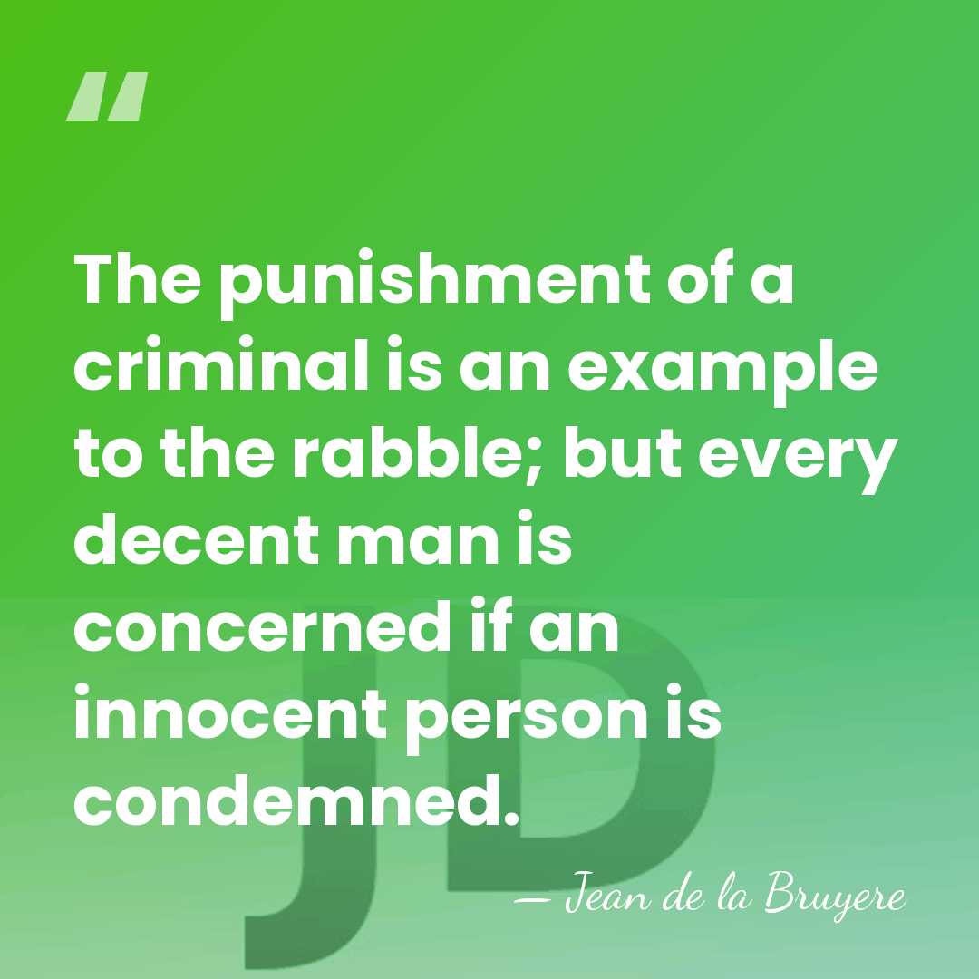 The punishment of a criminal is an example to the rabble; but&hellip; - Jean de la Bruyere