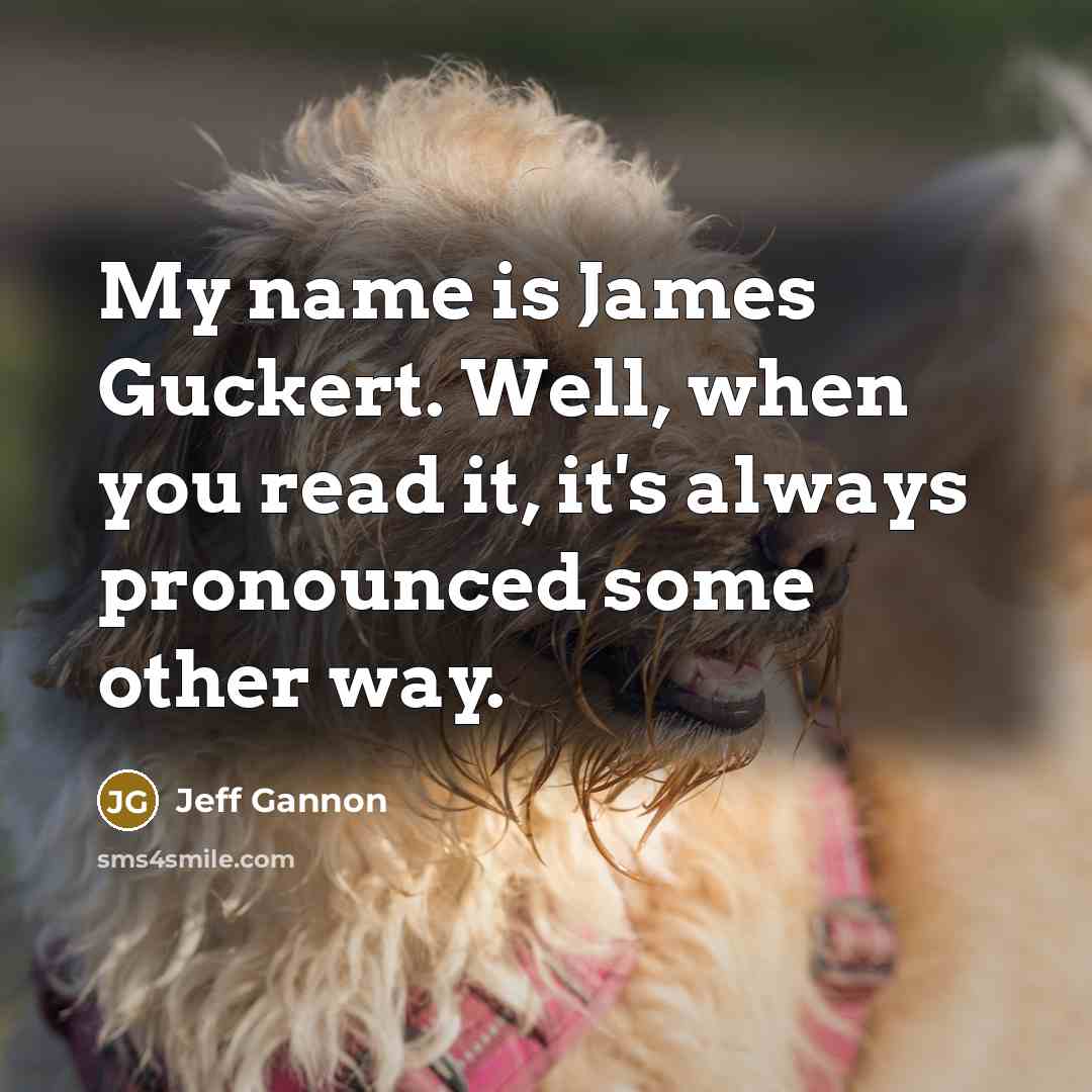 “My name is James Guckert. Well, when you read it,…” quote by Jeff Gannon