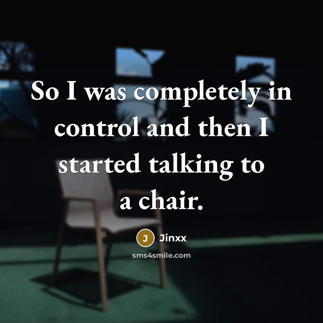 “So I was completely in control and then I started…” quote by Jinxx