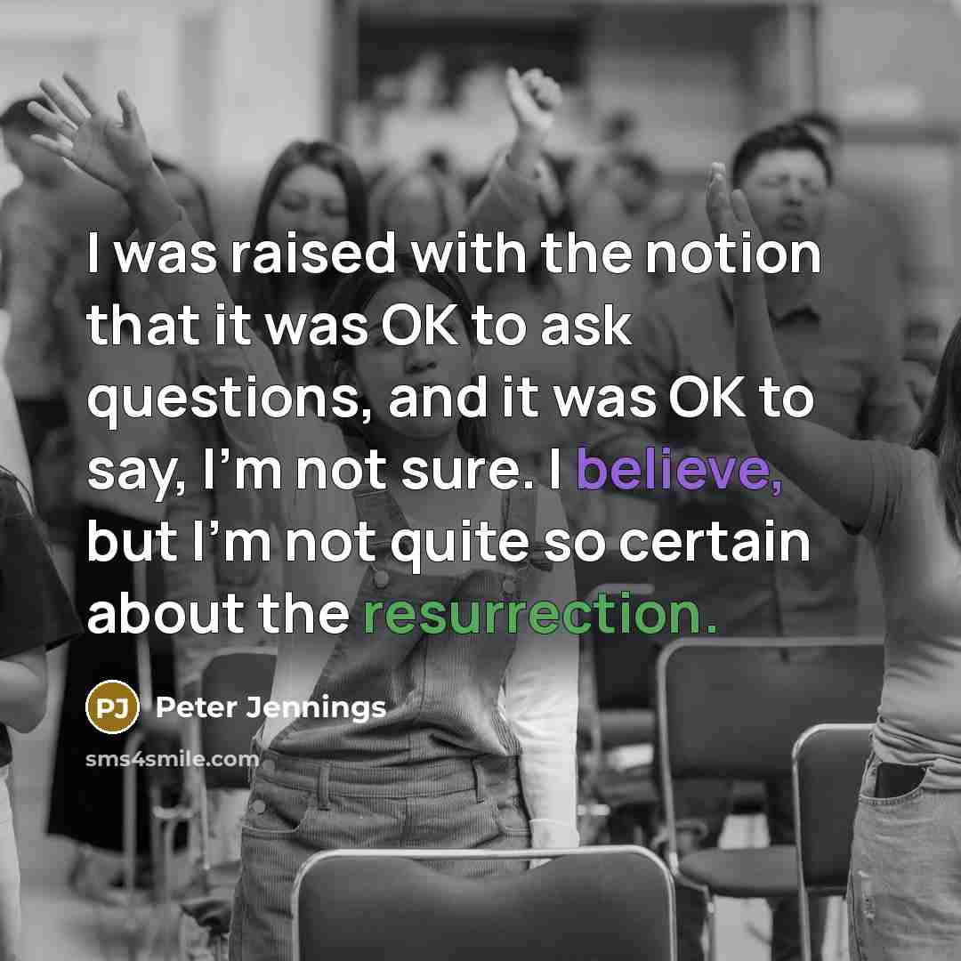 “I was raised with the notion that it was OK…” quote by Peter Jennings