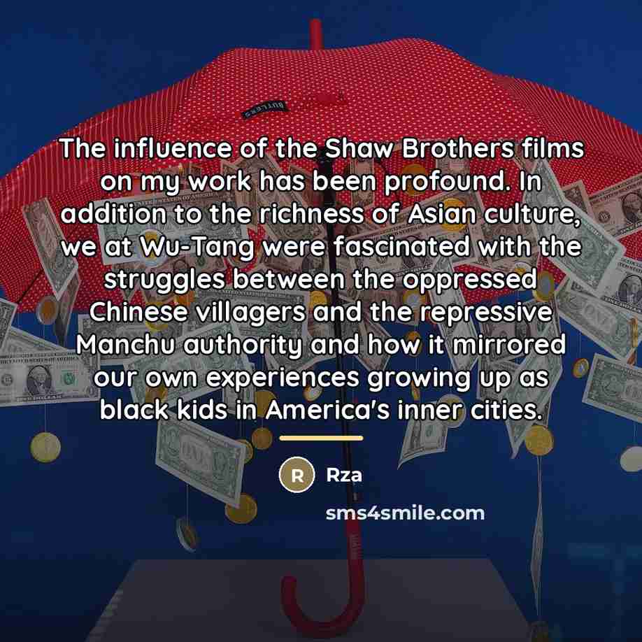 “The influence of the Shaw Brothers films on my work…” quote by Rza