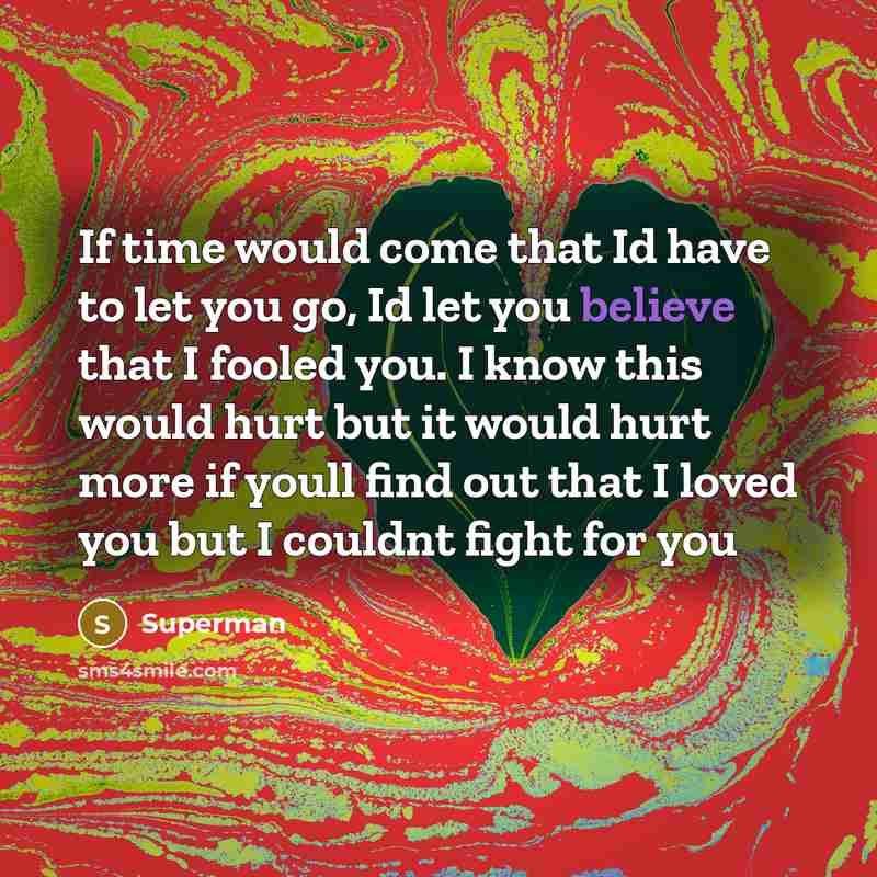 “If time would come that Id have to let you…” quote by Superman