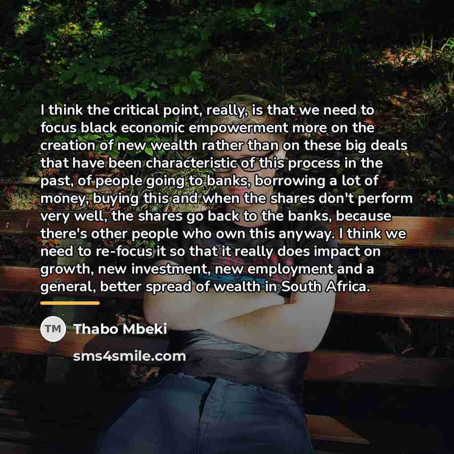 “I think the critical point, really, is that we need…” quote by Thabo Mbeki