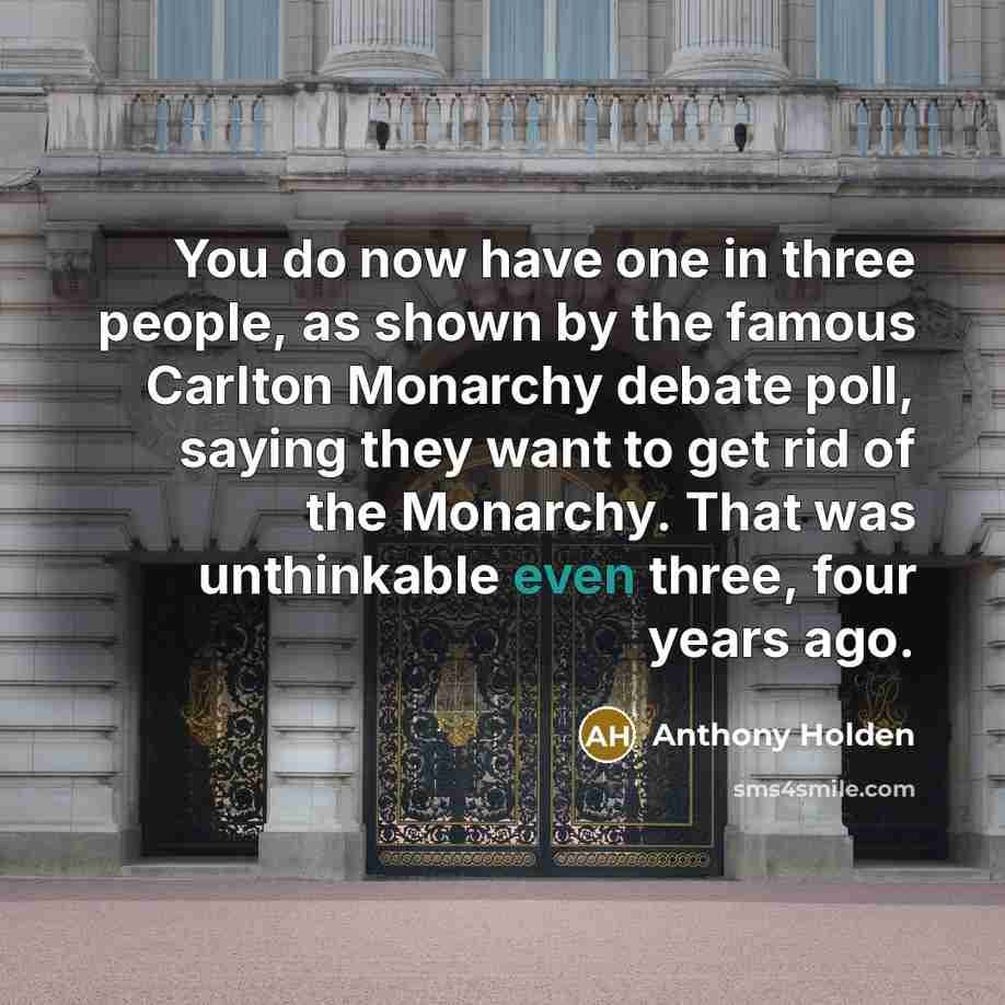 “You do now have one in three people, as shown…” quote by Anthony Holden