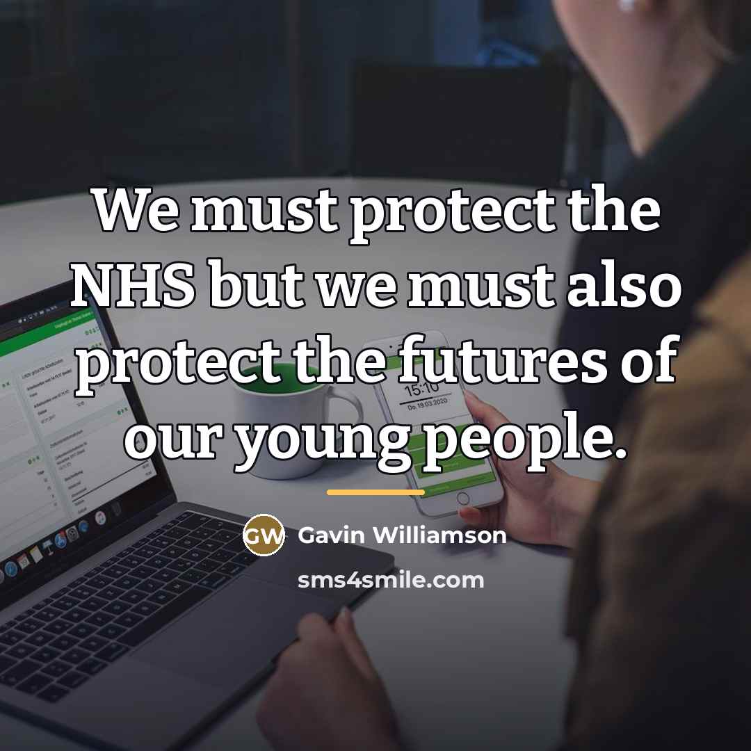 “We must protect the NHS but we must also protect…” quote by Gavin Williamson