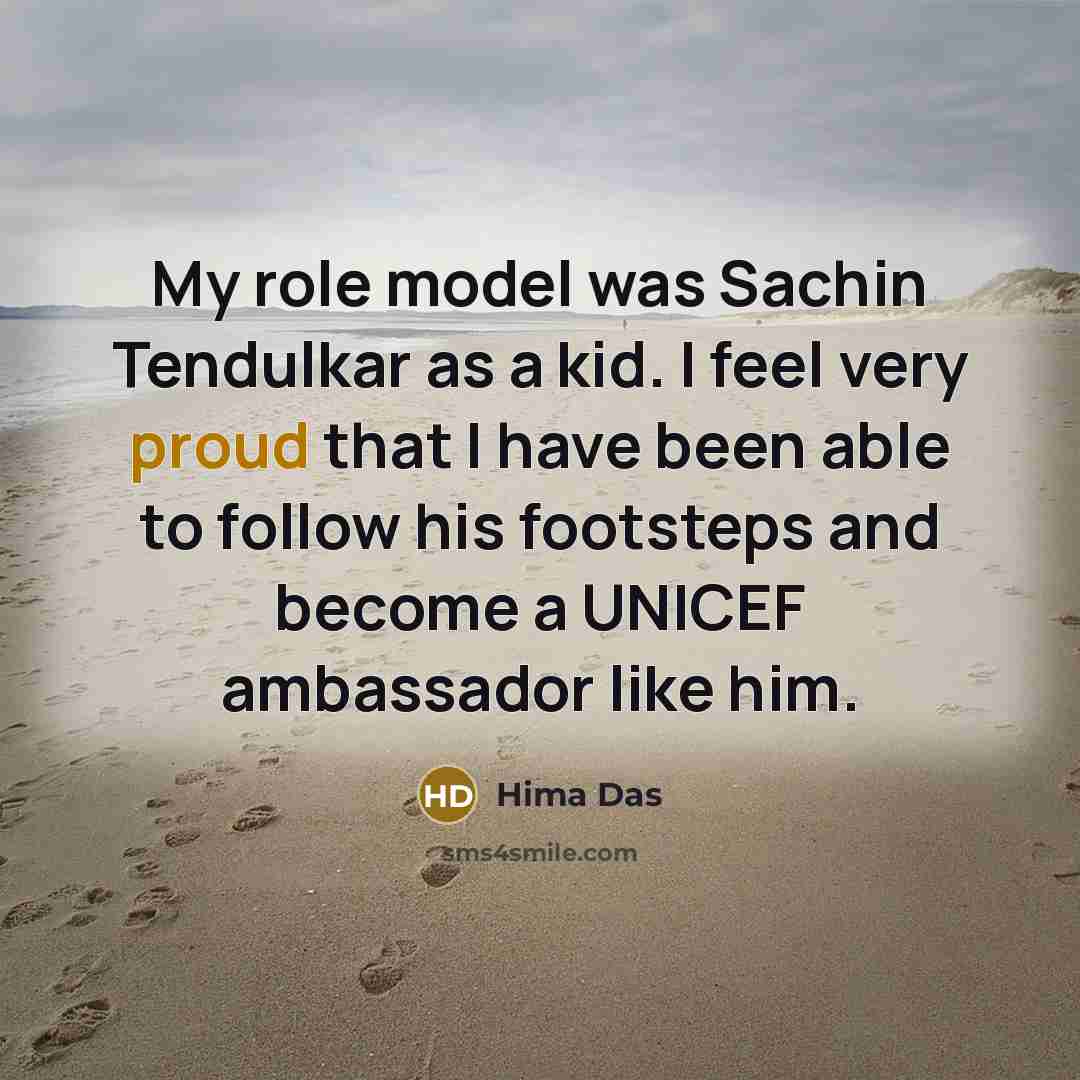 “My role model was Sachin Tendulkar as a kid. I…” quote by Hima Das