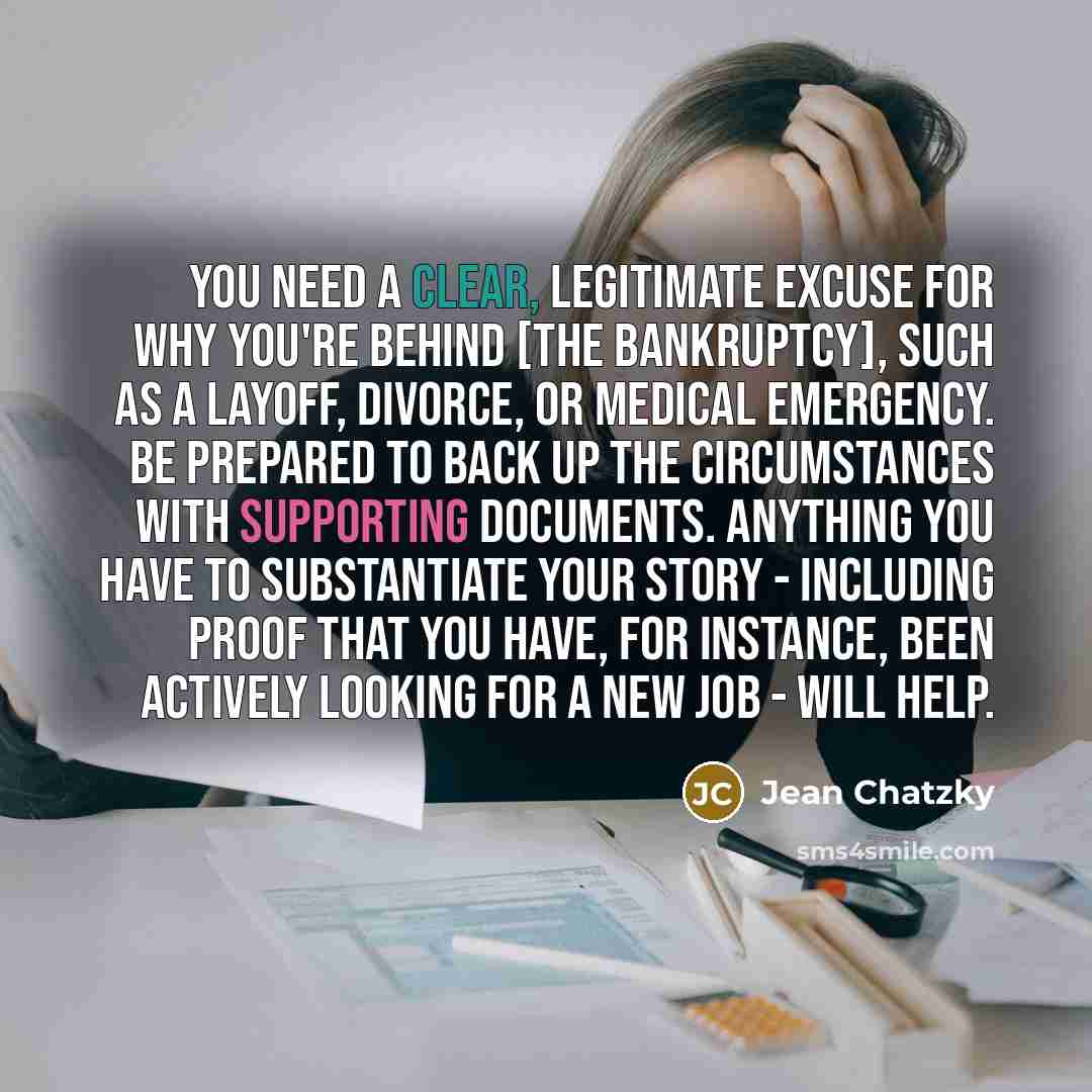 “You need a clear, legitimate excuse for why you're behind…” quote by Jean Chatzky