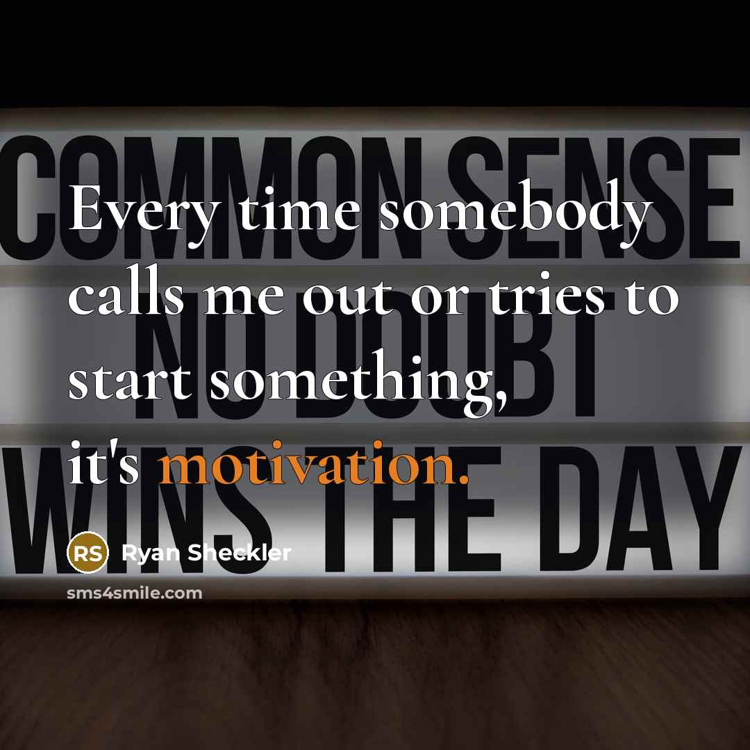 “Every time somebody calls me out or tries to start…” quote by Ryan Sheckler