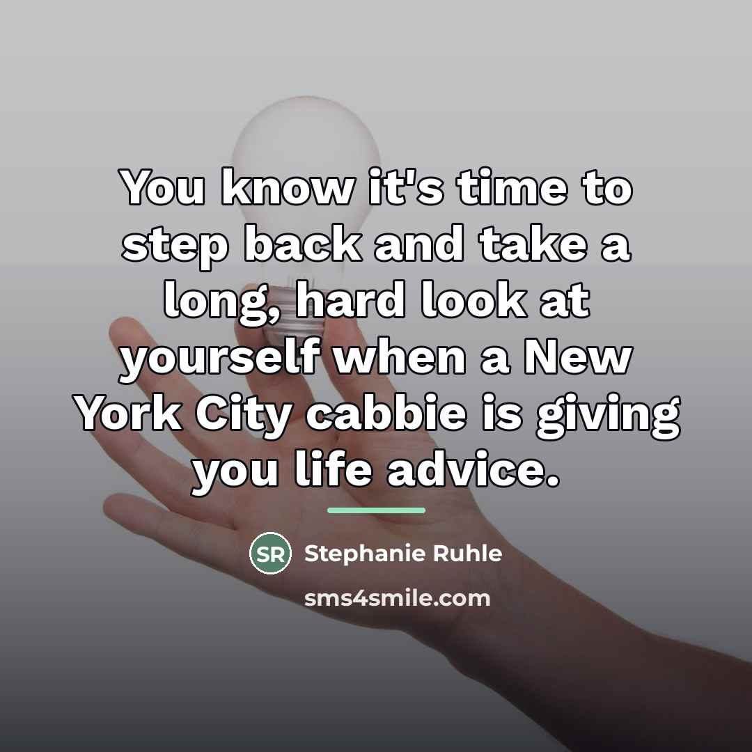 “You know it's time to step back and take a…” quote by Stephanie Ruhle