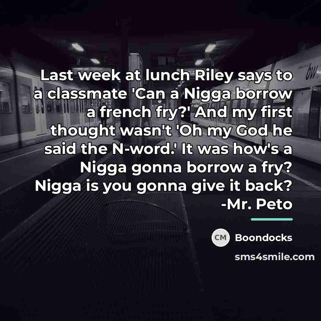 “Last week at lunch Riley says to a classmate 'Can…” quote by Boondocks