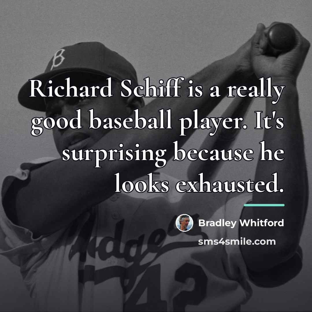 “Richard Schiff is a really good baseball player. It's surprising…” quote by Bradley Whitford