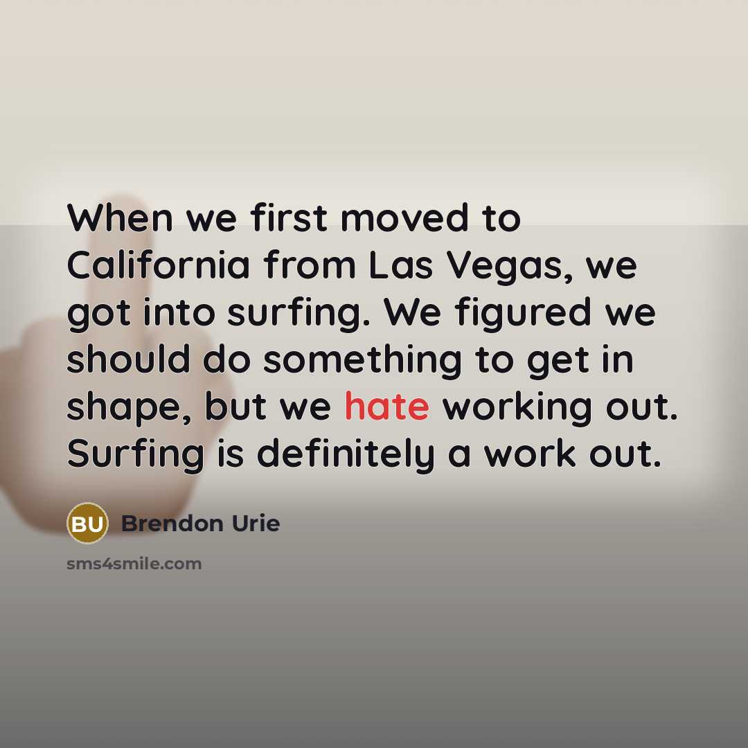 “When we first moved to California from Las Vegas, we…” quote by Brendon Urie