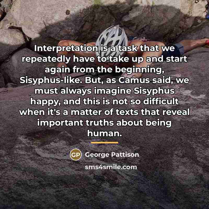 “Interpretation is a task that we repeatedly have to take…” quote by George Pattison