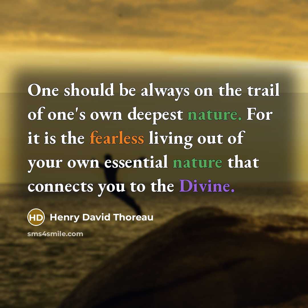 “One should be always on the trail of one's own…” quote by Henry David Thoreau