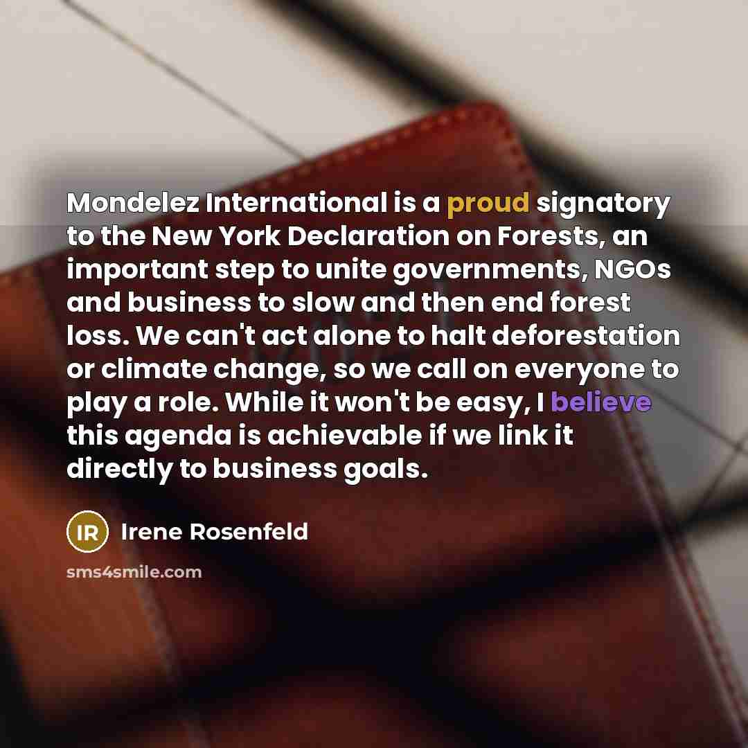 “Mondelez International is a proud signatory to the New York…” quote by Irene Rosenfeld