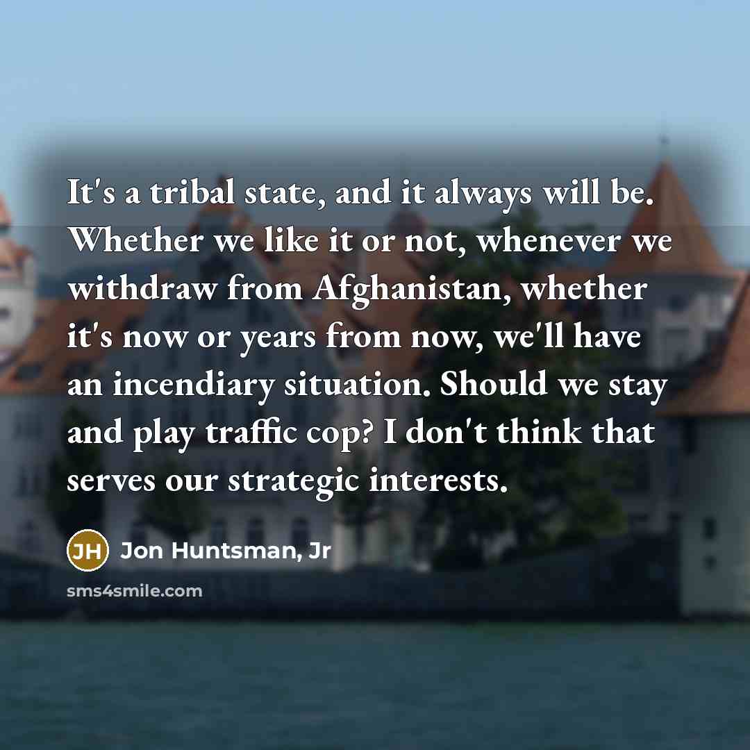 “It's a tribal state, and it always will be. Whether…” quote by Jon Huntsman, Jr