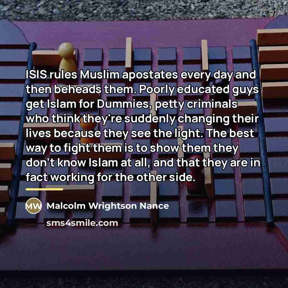 “ISIS rules Muslim apostates every day and then beheads them.…” quote by Malcolm Wrightson Nance