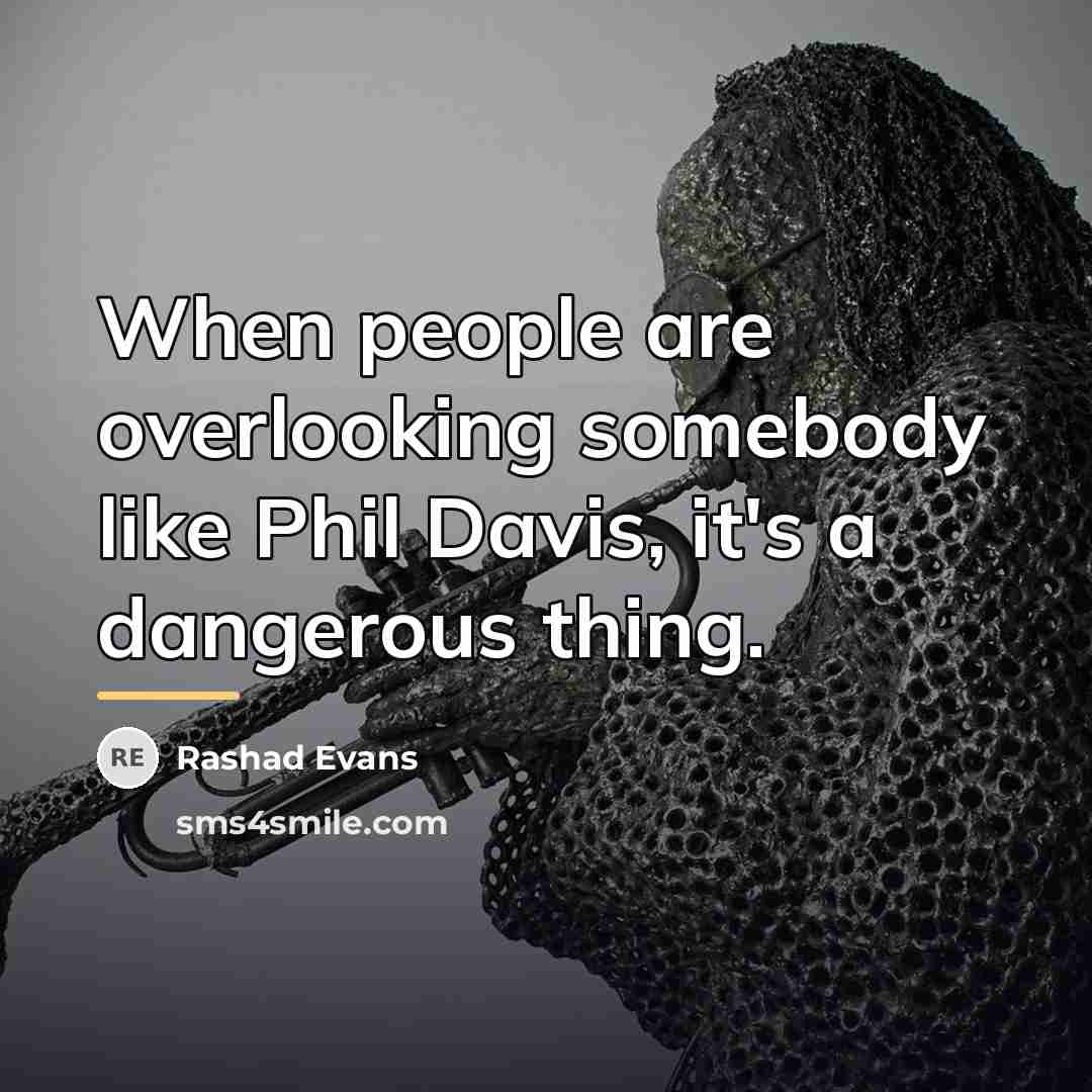 “When people are overlooking somebody like Phil Davis, it's a…” quote by Rashad Evans