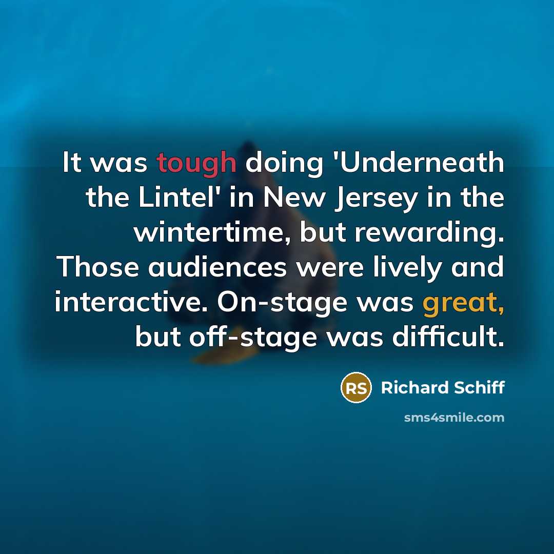 “It was tough doing 'Underneath the Lintel' in New Jersey…” quote by Richard Schiff