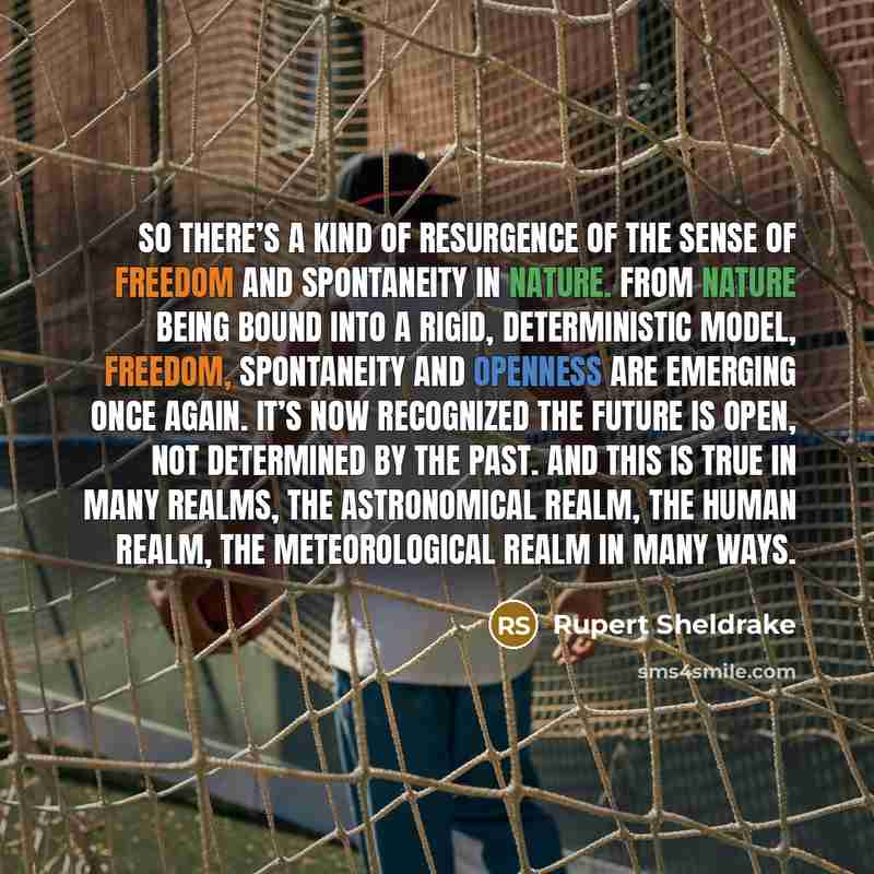 “So there’s a kind of resurgence of the sense of…” quote by Rupert Sheldrake