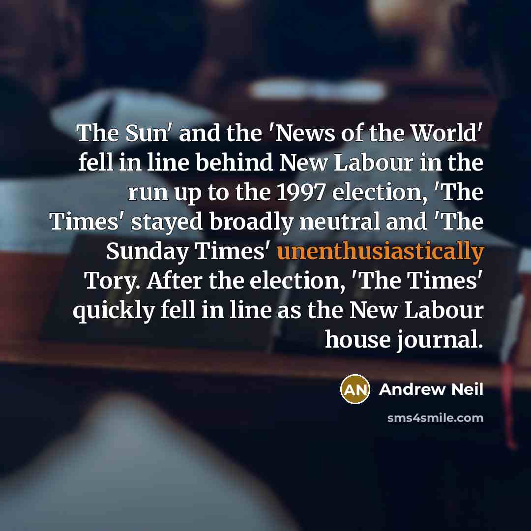 “The Sun' and the 'News of the World' fell in…” quote by Andrew Neil