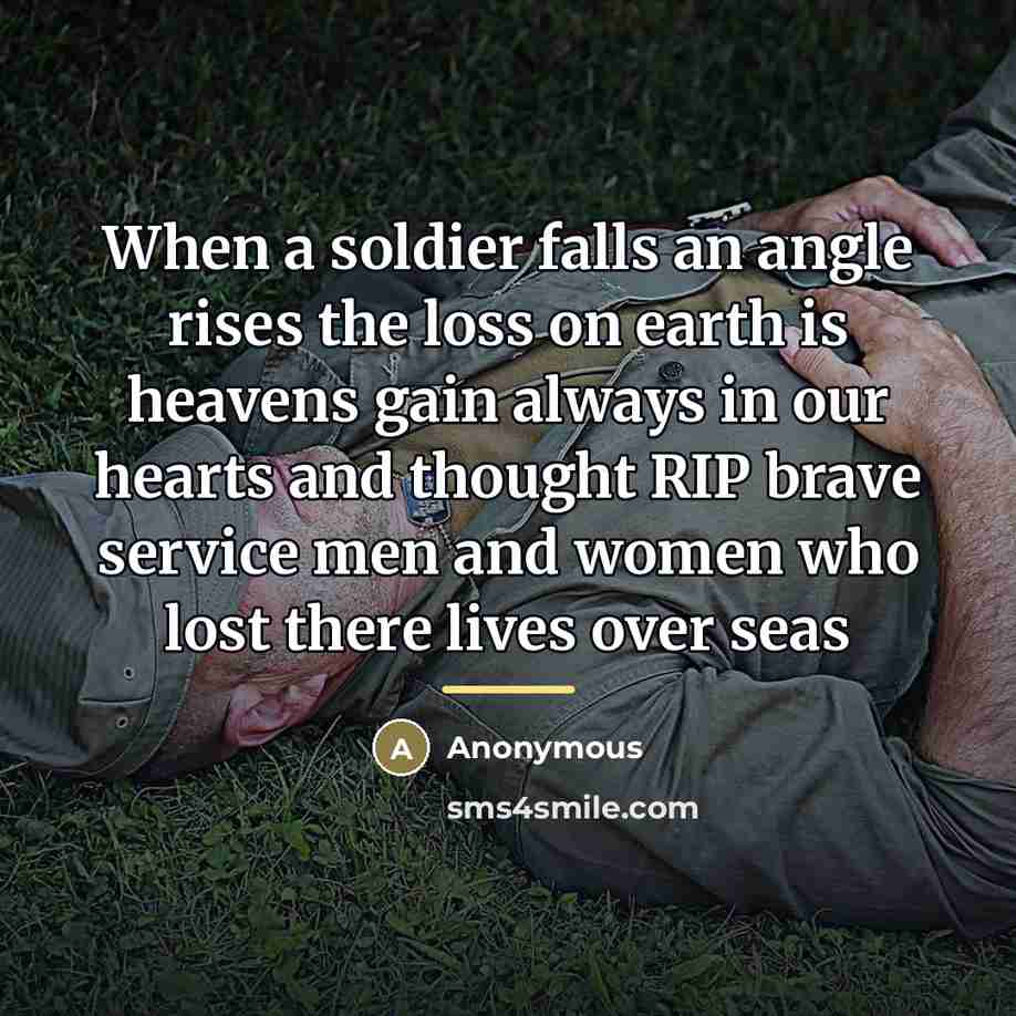 “When a soldier falls an angle rises the loss on…” quote by Anonymous