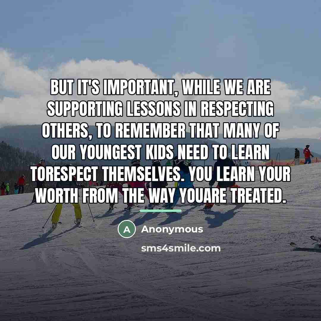 “But it's important, while we are supporting lessons in respecting…” quote by Anonymous