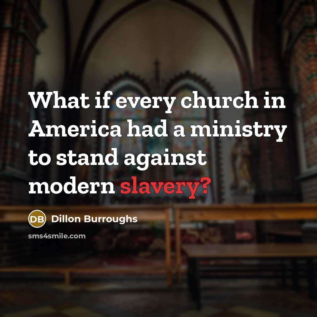 “What if every church in America had a ministry to…” quote by Dillon Burroughs