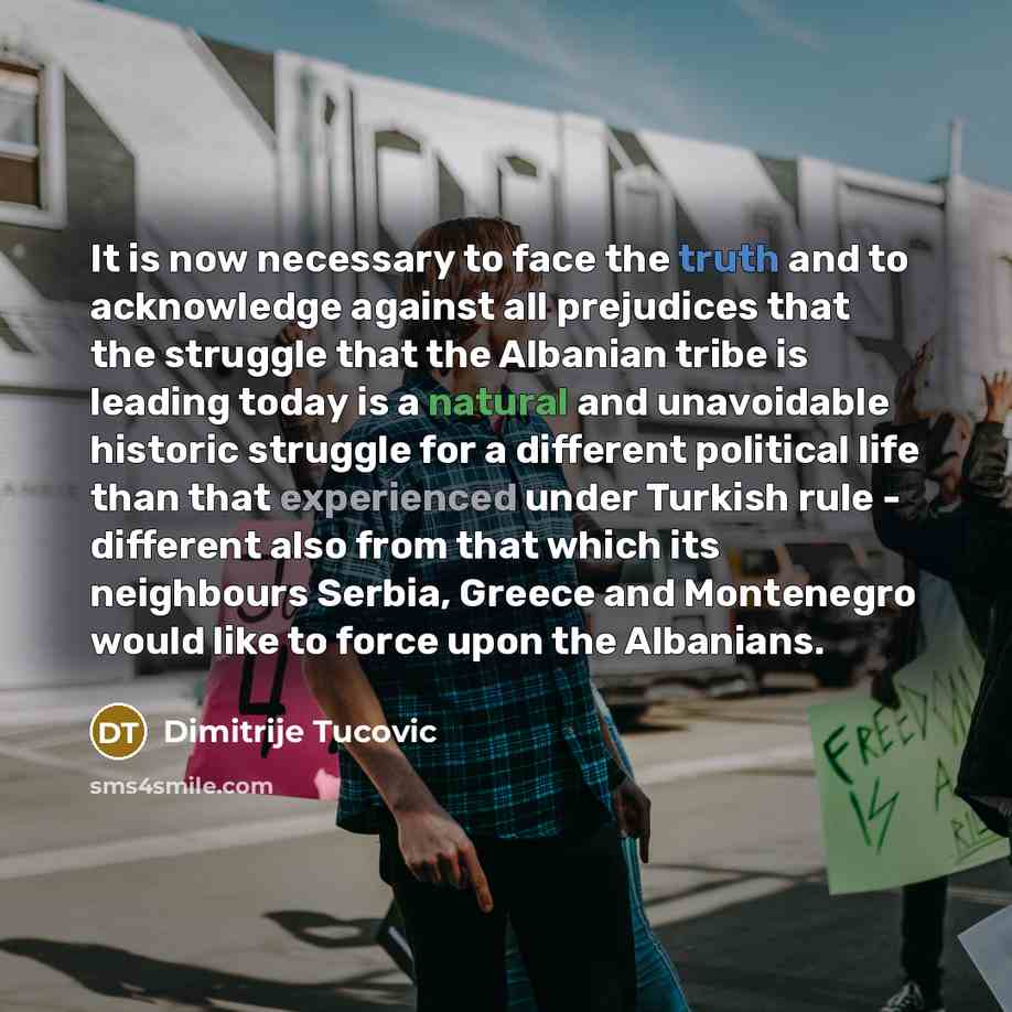 “It is now necessary to face the truth and to…” quote by Dimitrije Tucovic