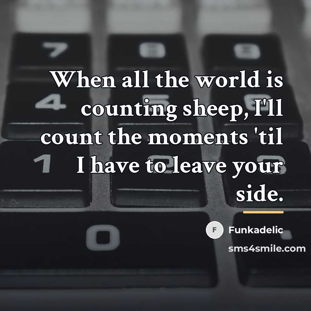 “When all the world is counting sheep, I'll count the…” quote by Funkadelic