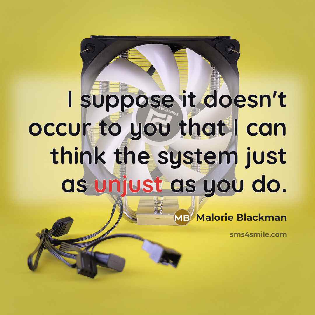 “I suppose it doesn't occur to you that I can…” quote by Malorie Blackman