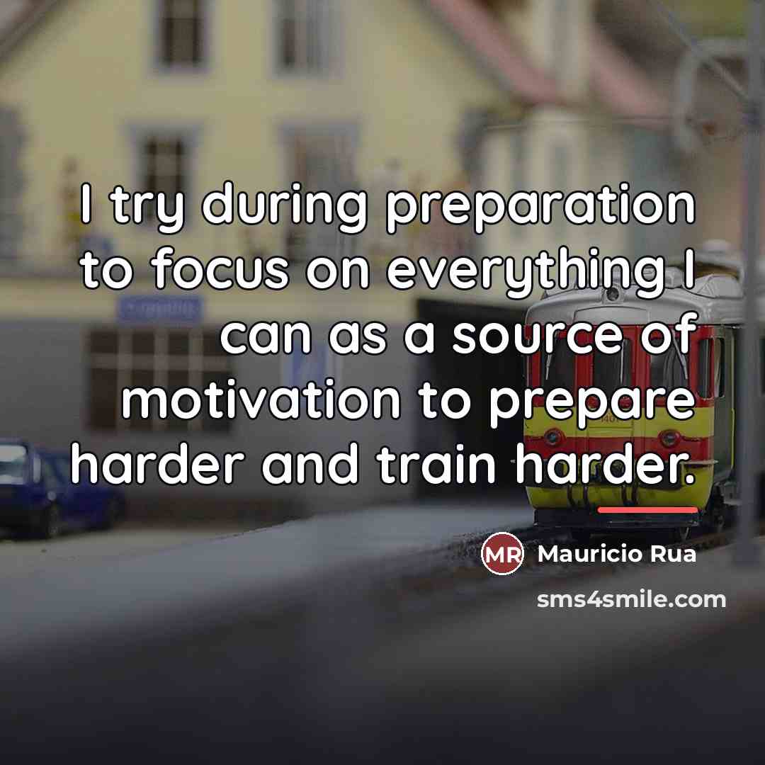 “I try during preparation to focus on everything I can…” quote by Mauricio Rua