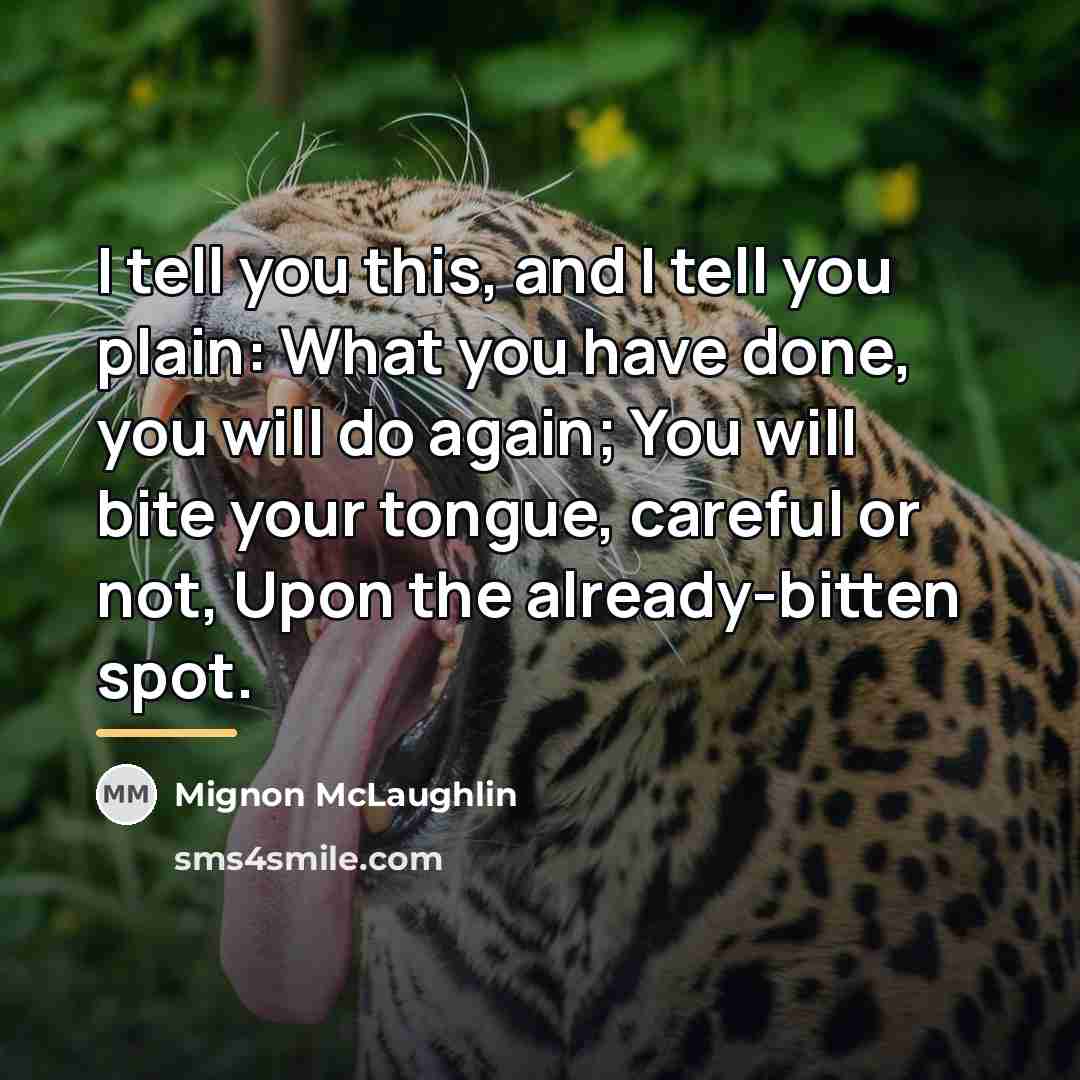 “I tell you this, and I tell you plain: What…” quote by Mignon McLaughlin