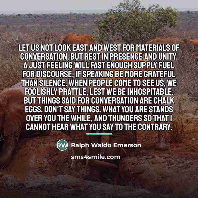 “Let us not look east and west for materials of…” quote by Ralph Waldo Emerson