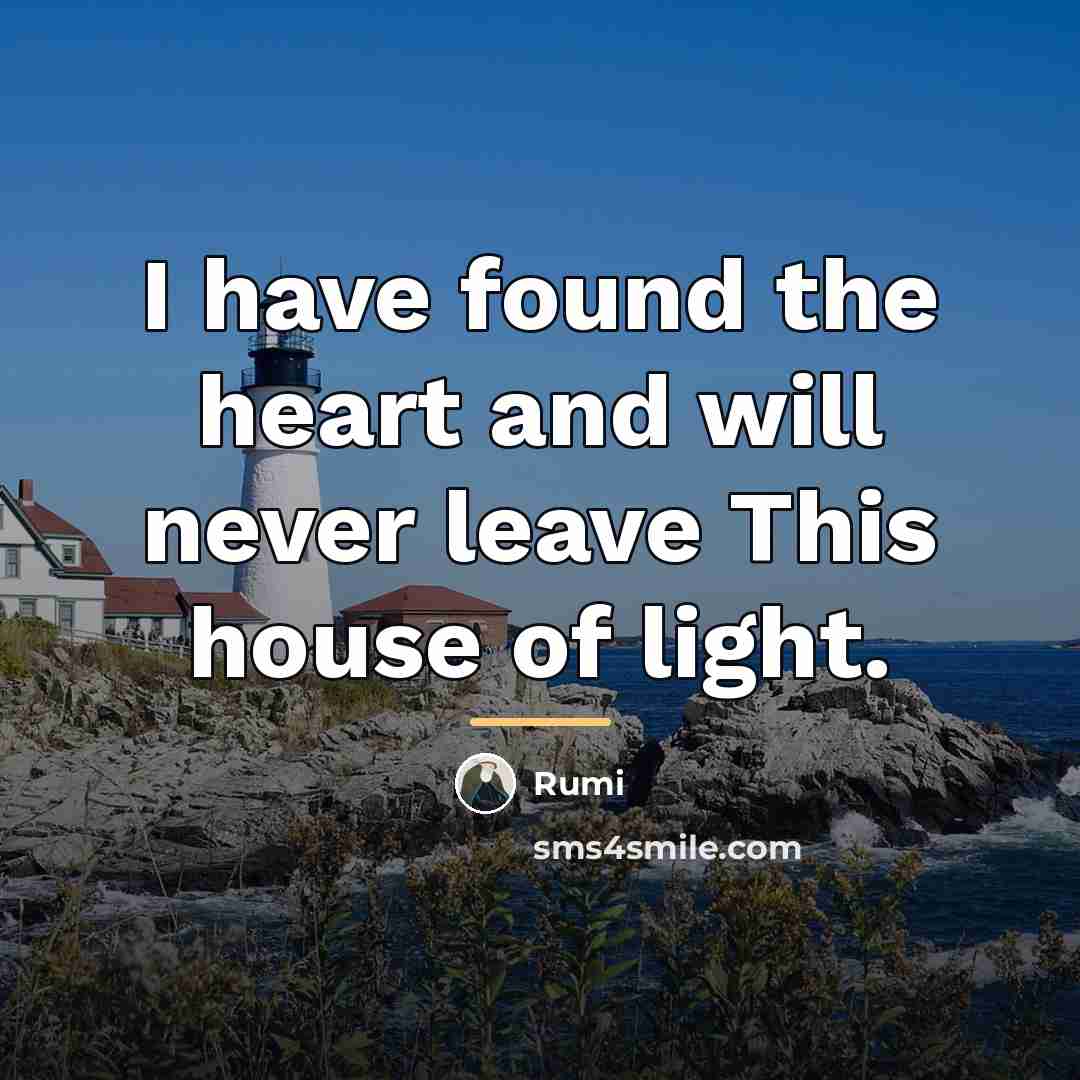 “I have found the heart and will never leave This…” quote by Rumi