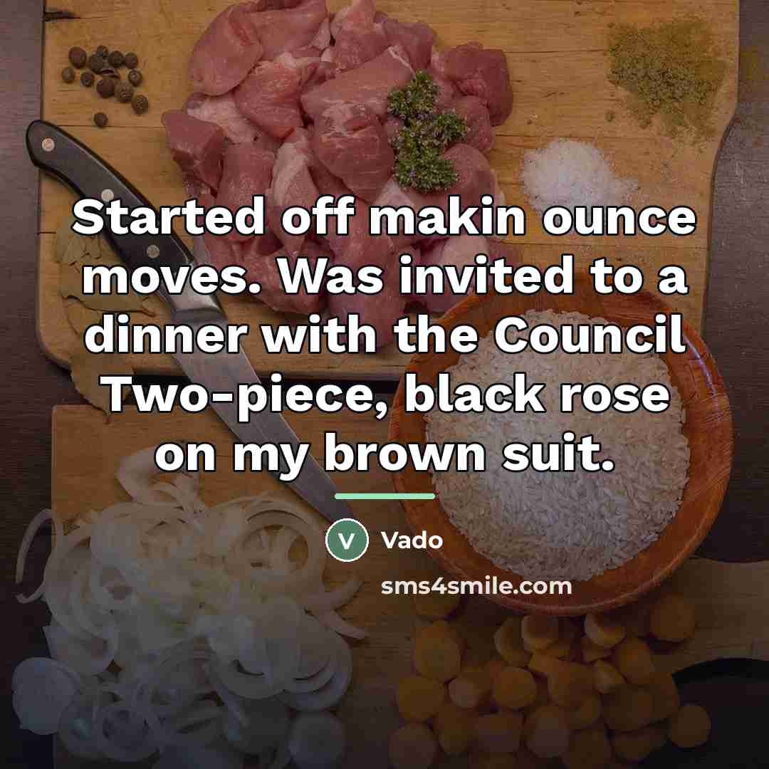 “Started off makin ounce moves. Was invited to a dinner…” quote by Vado