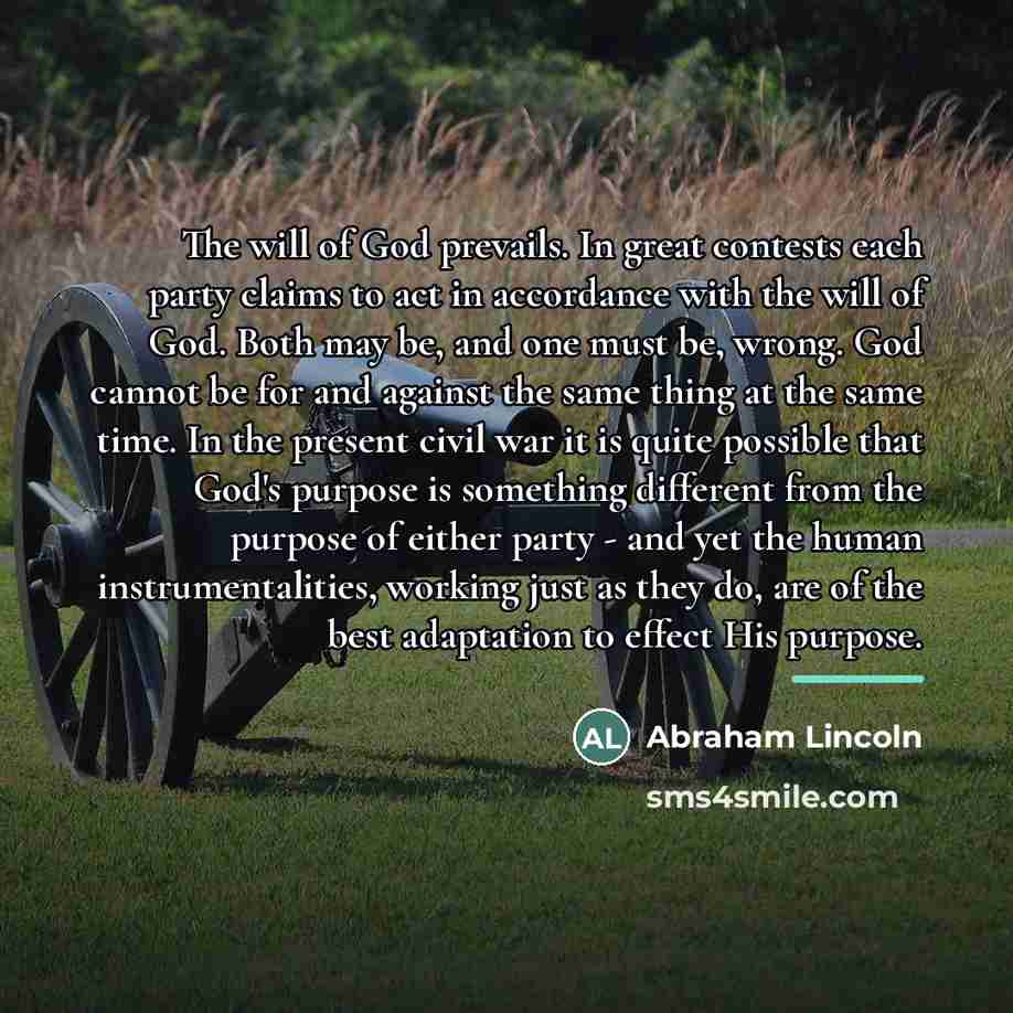 “The will of God prevails. In great contests each party…” quote by Abraham Lincoln