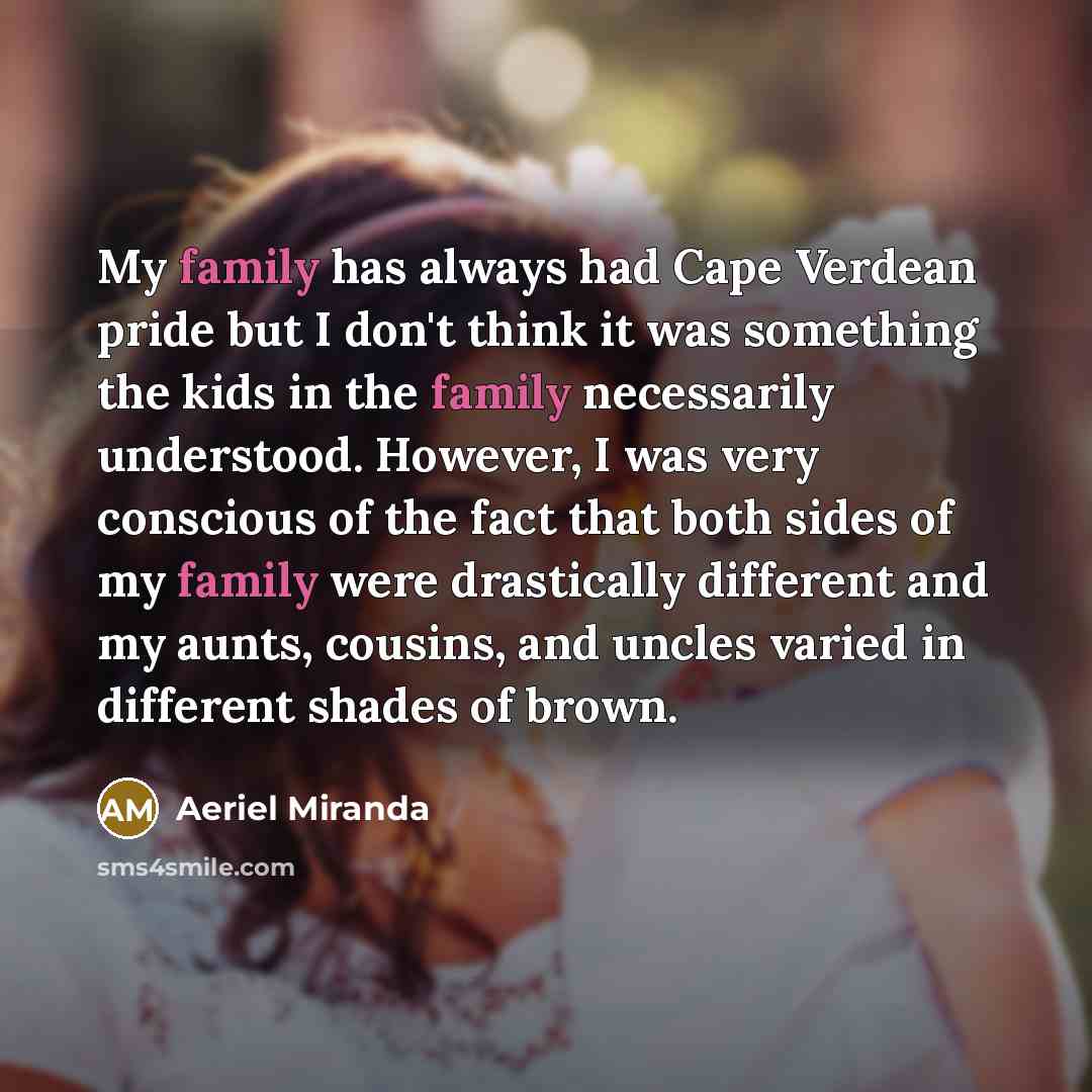 “My family has always had Cape Verdean pride but I…” quote by Aeriel Miranda