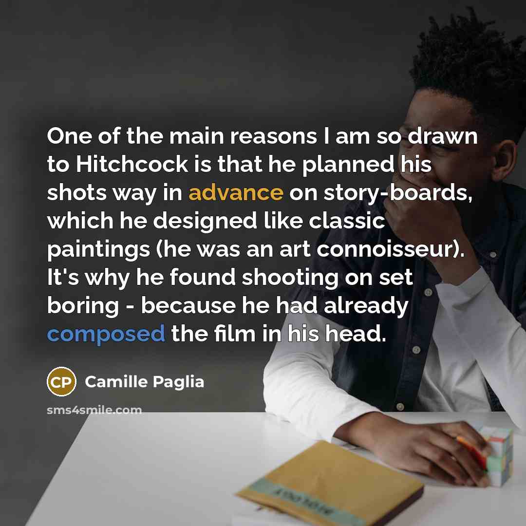 “One of the main reasons I am so drawn to…” quote by Camille Paglia