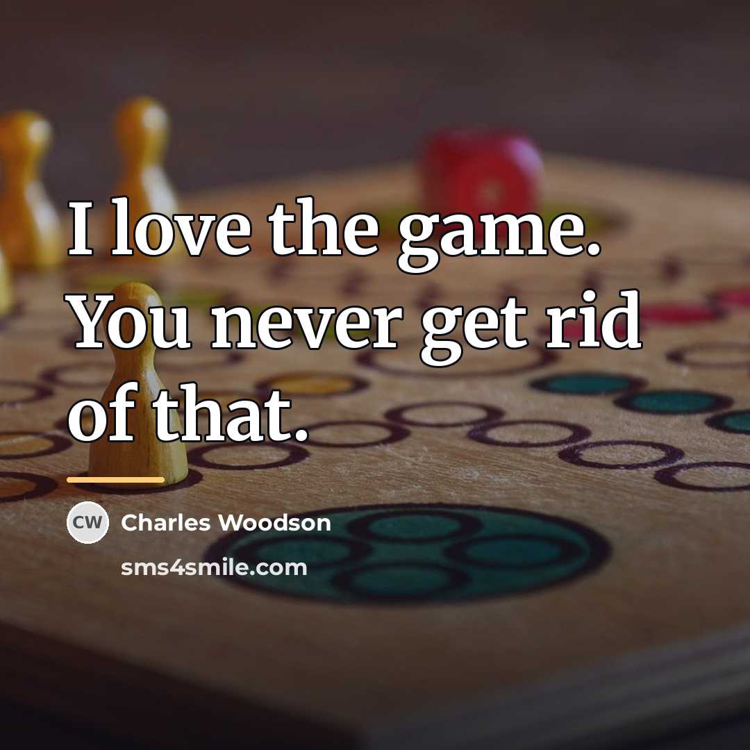 “I love the game. You never get rid of that.…” quote by Charles Woodson