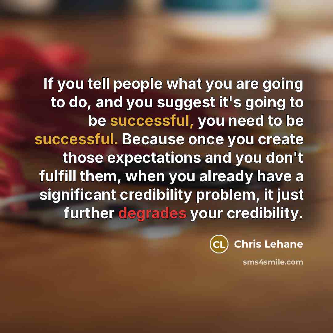 “If you tell people what you are going to do,…” quote by Chris Lehane