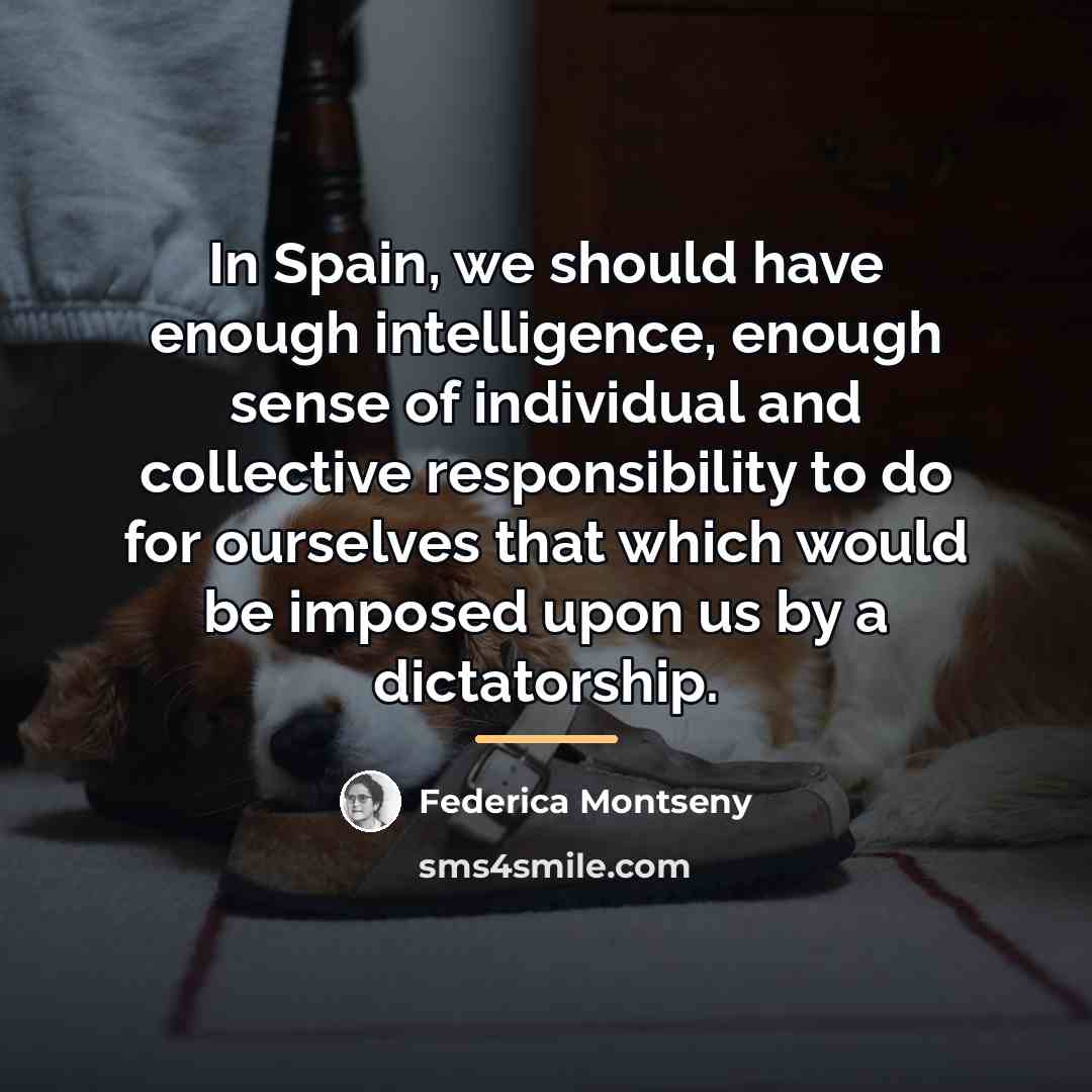 “In Spain, we should have enough intelligence, enough sense of…” quote by Federica Montseny