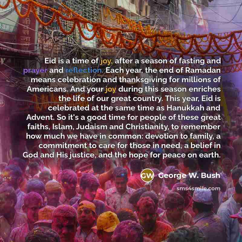 “Eid is a time of joy, after a season of…” quote by George W. Bush