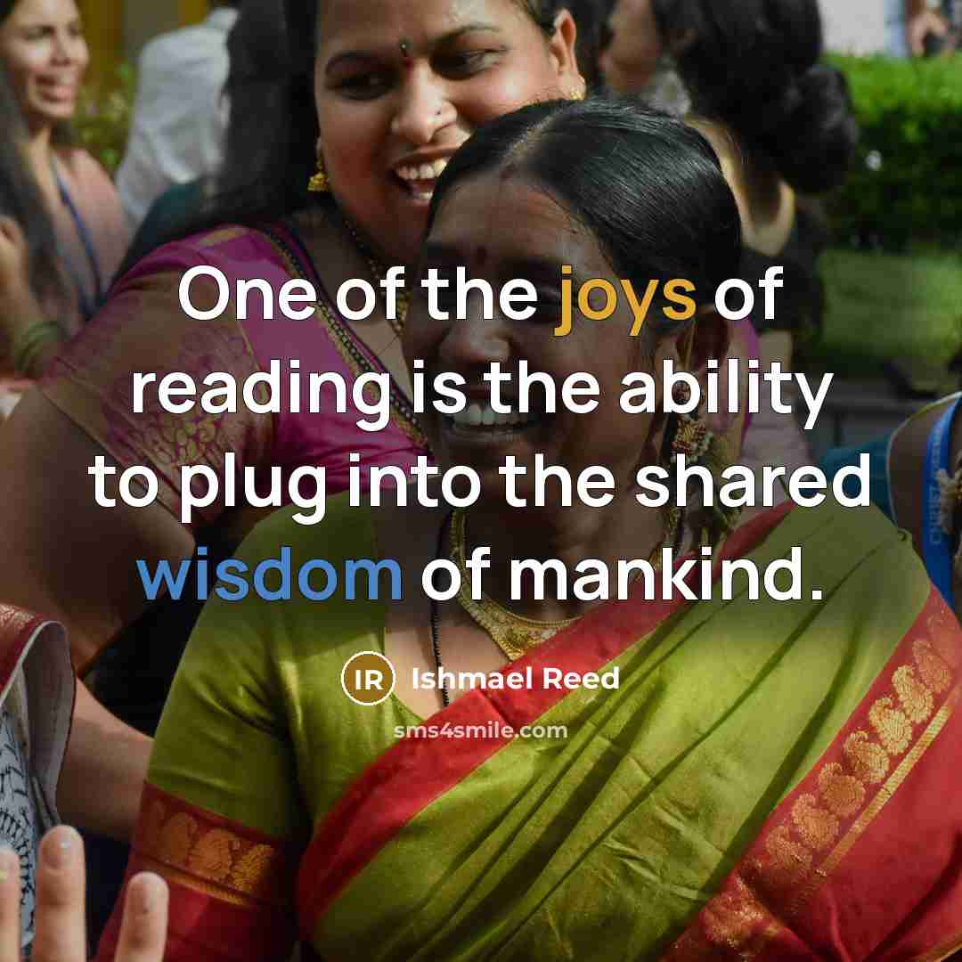 “One of the joys of reading is the ability to…” quote by Ishmael Reed