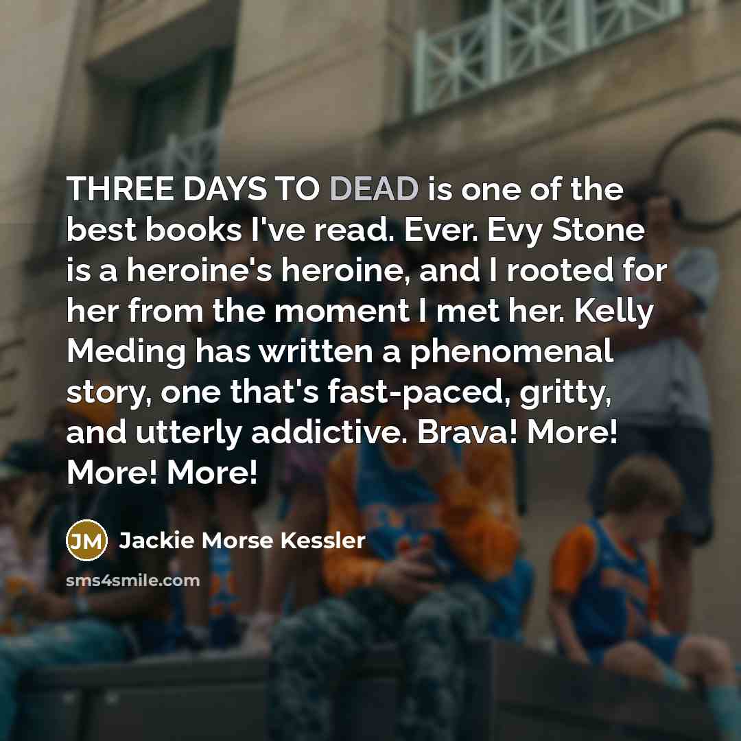 “THREE DAYS TO DEAD is one of the best books…” quote by Jackie Morse Kessler